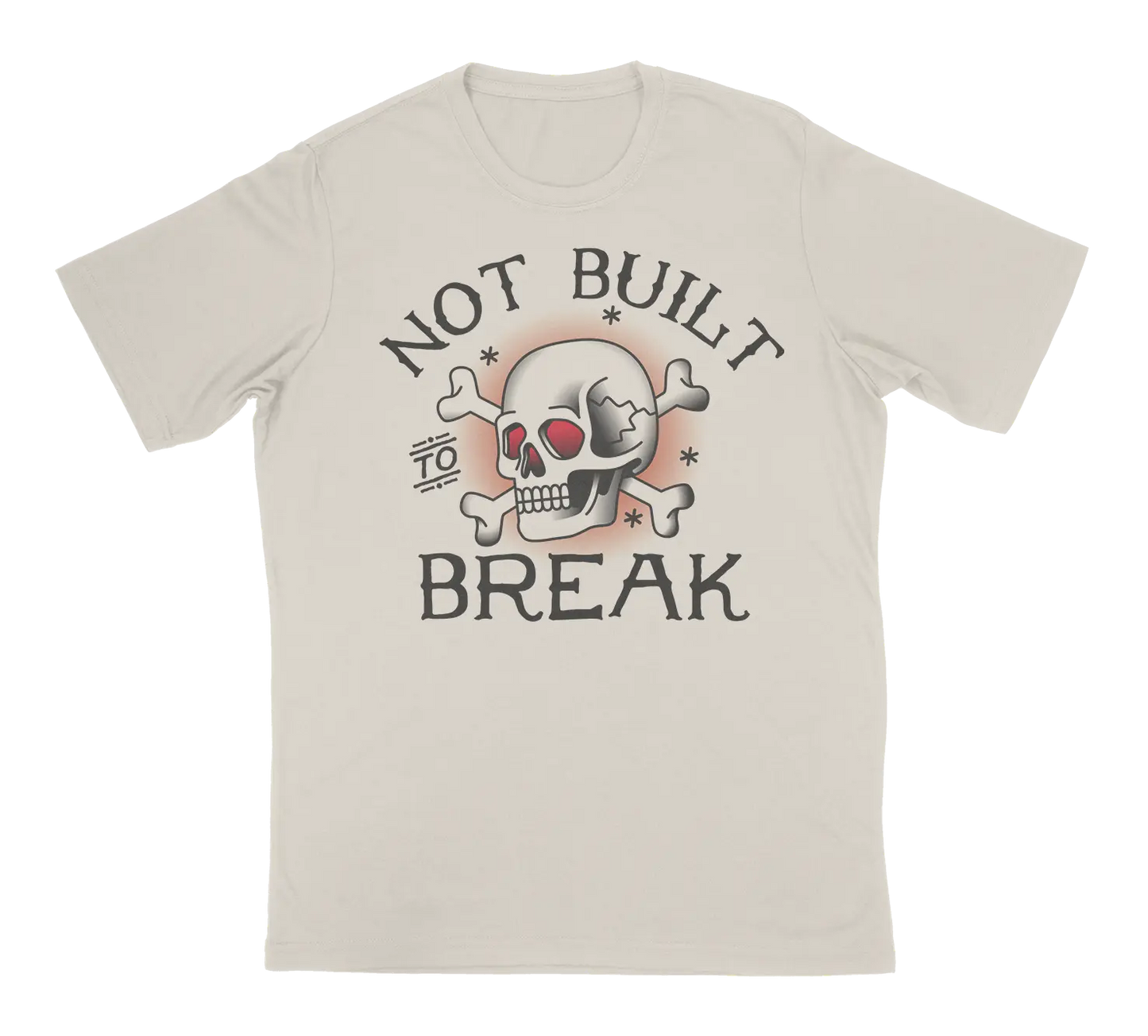 Not Built to Break