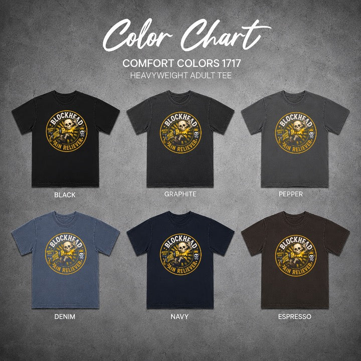 Blockhead Pain Reliever Comfort Colors T-shirt — CC_corrected