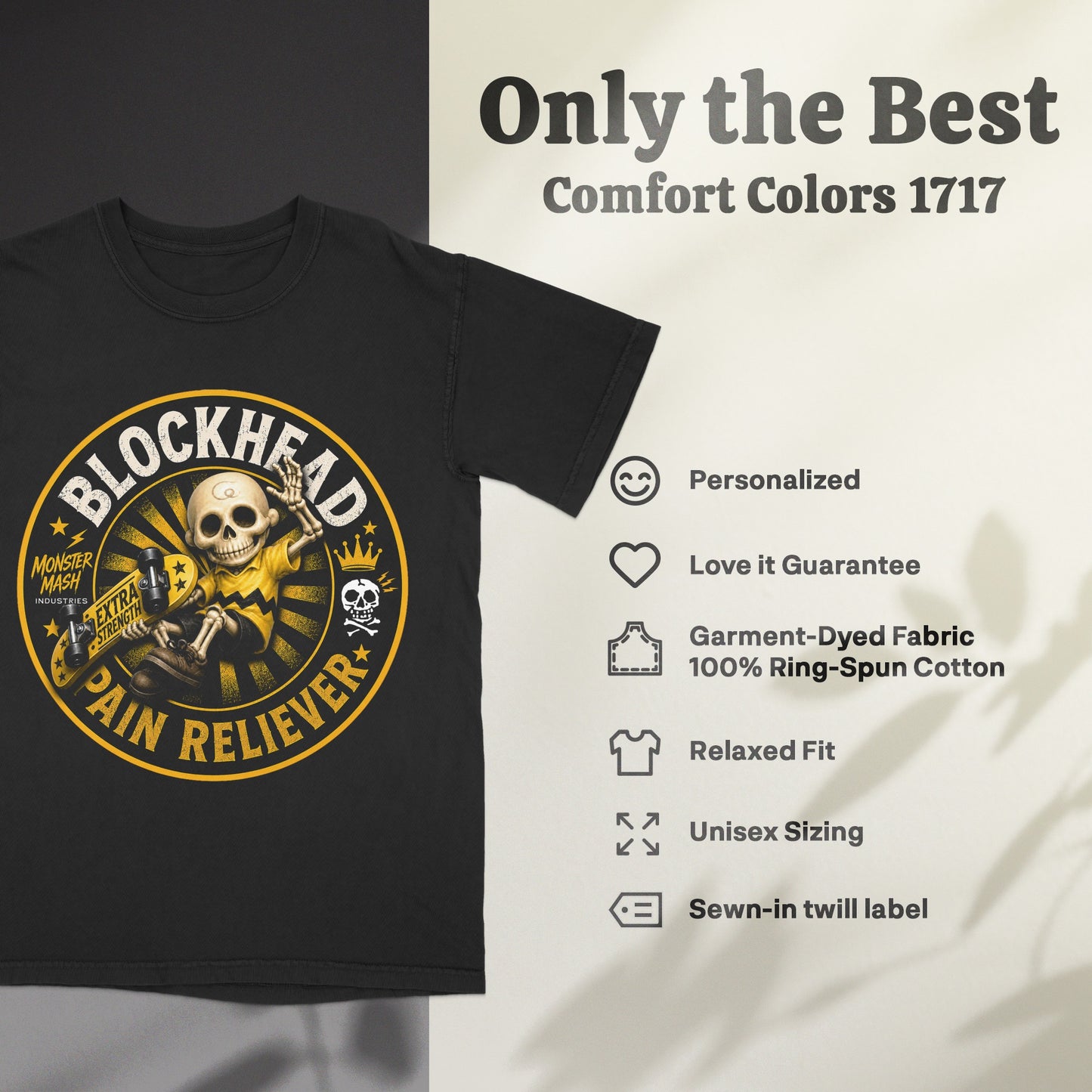 Blockhead Pain Reliever Comfort Colors T-shirt — COMFORT COLORS 1717 BENEFITS LIFESTYLE