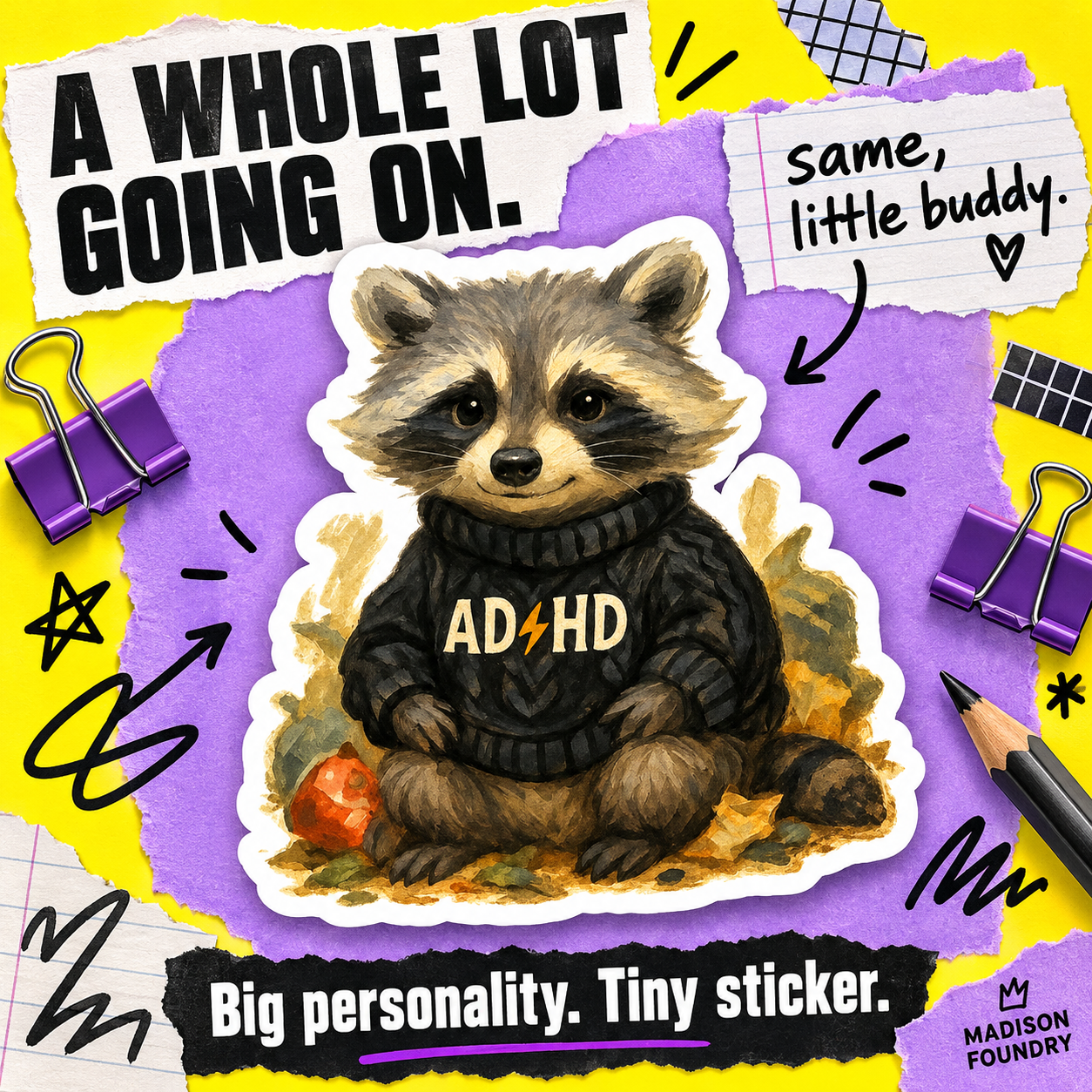 A Whole Lot Going On raccoon sticker collage