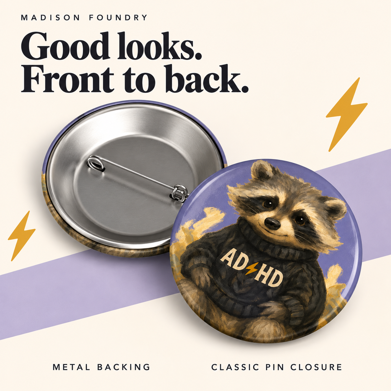 ADHD raccoon button front and silver metal back showing classic pin closure