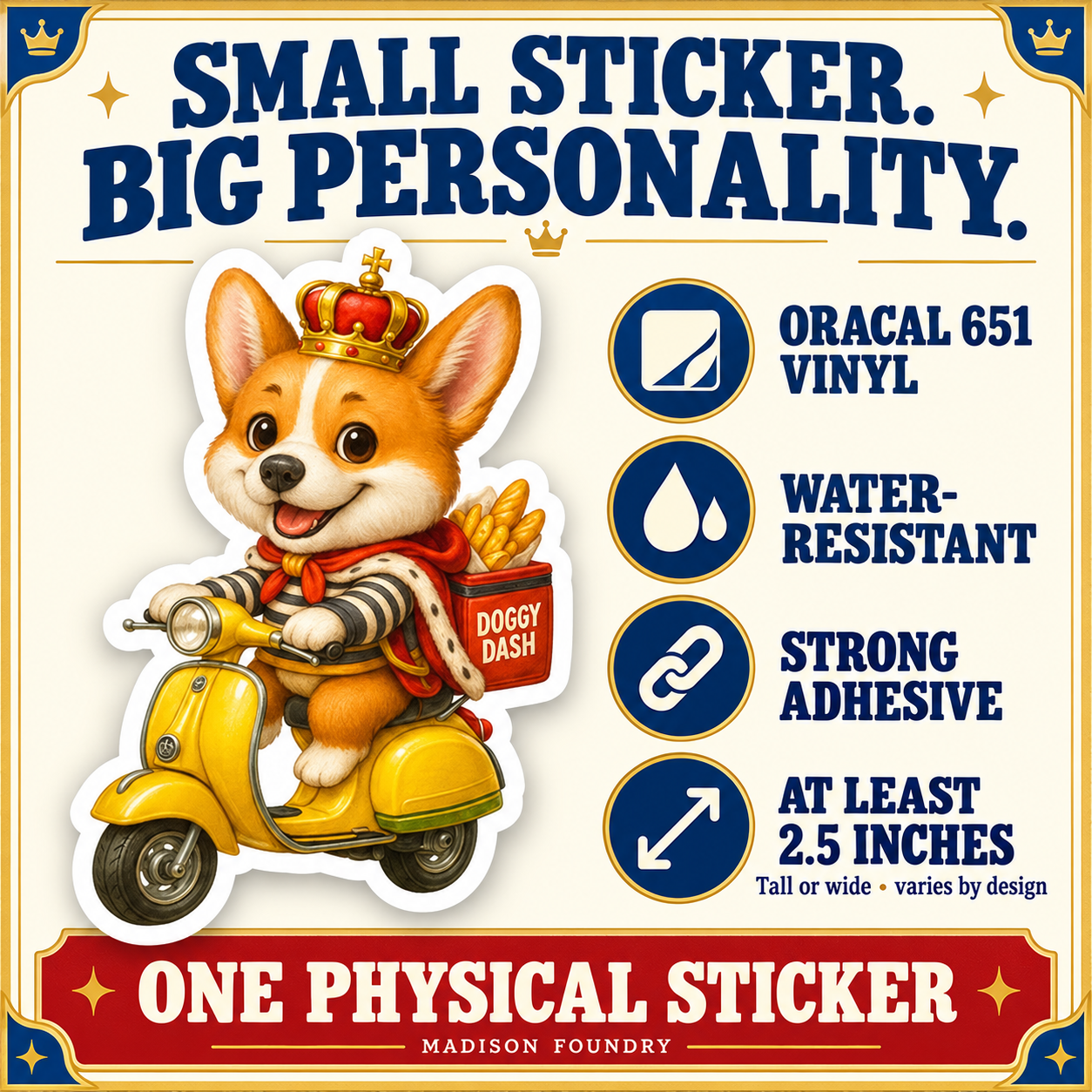 Small Sticker Big Personality — Corgi King vinyl specifications