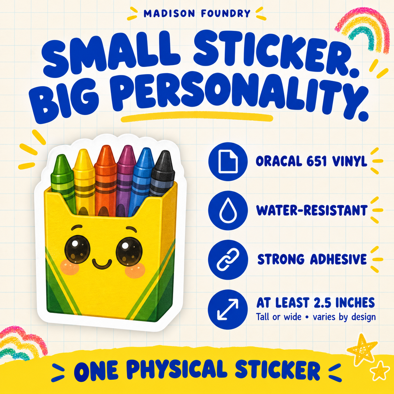 Small Sticker Big Personality — crayon box vinyl materials and size