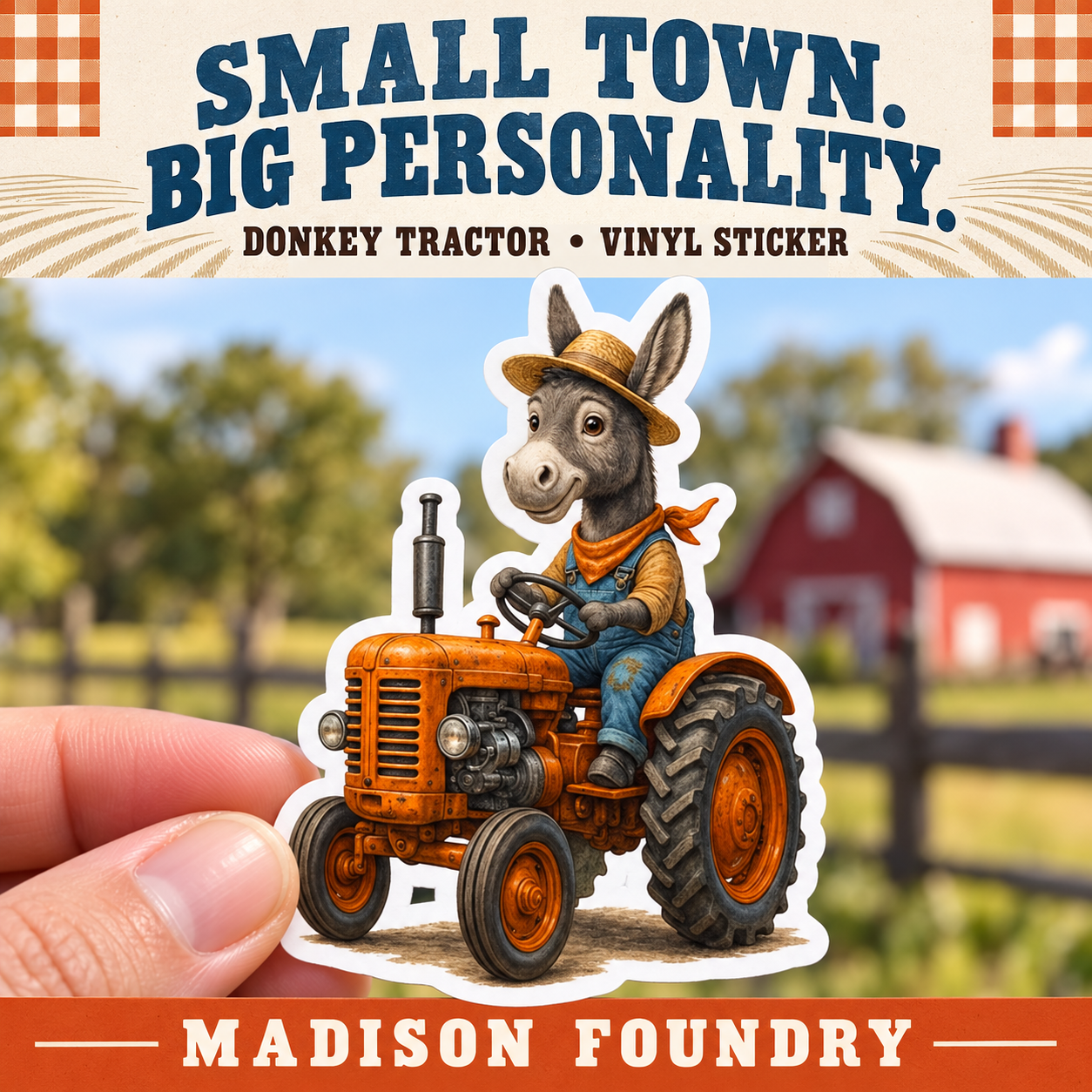 Hand-held donkey tractor vinyl sticker with straw hat and denim overalls before a sunny barn, orange and denim campaign.