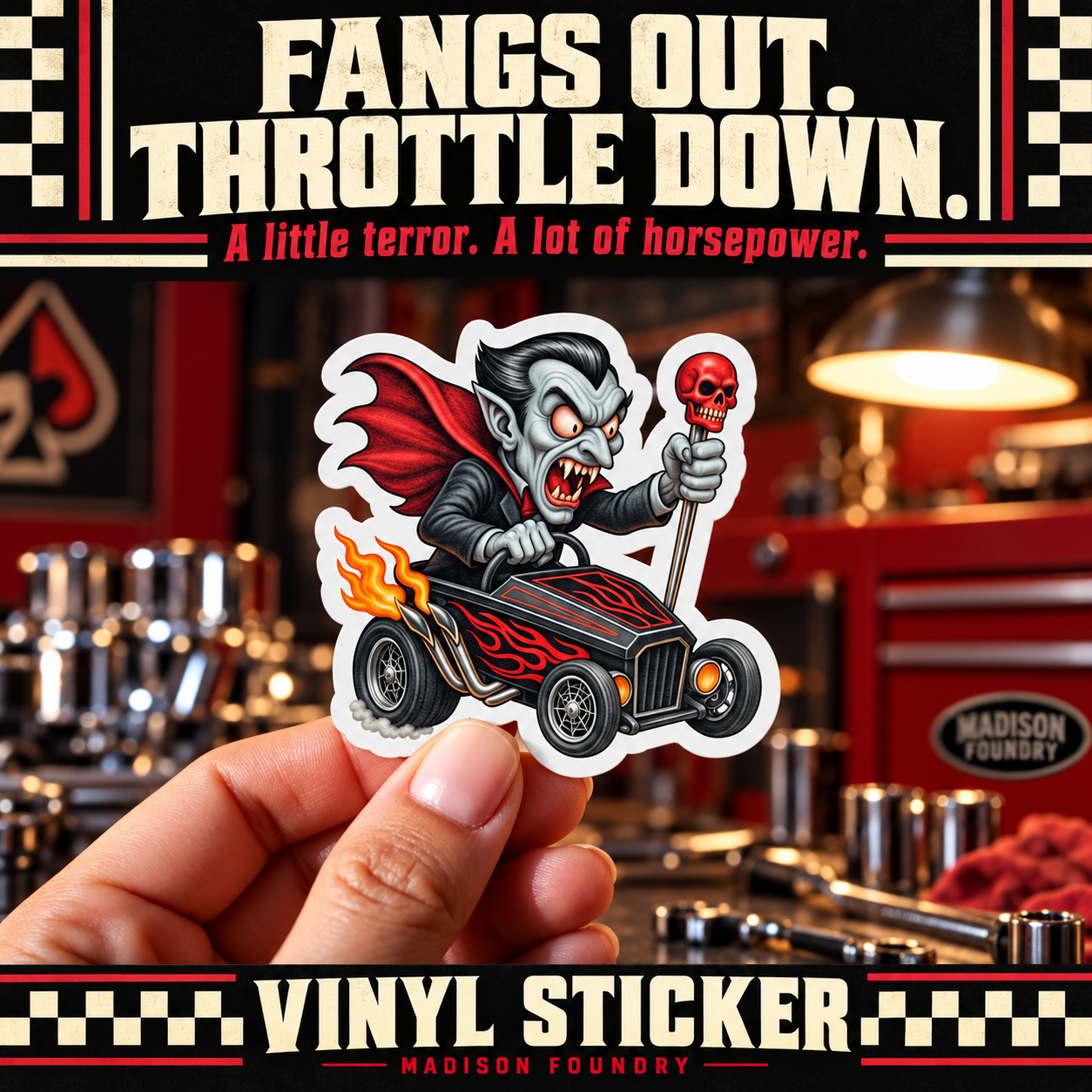 Fangs Out Throttle Down — hand-held Dracula hot rod sticker