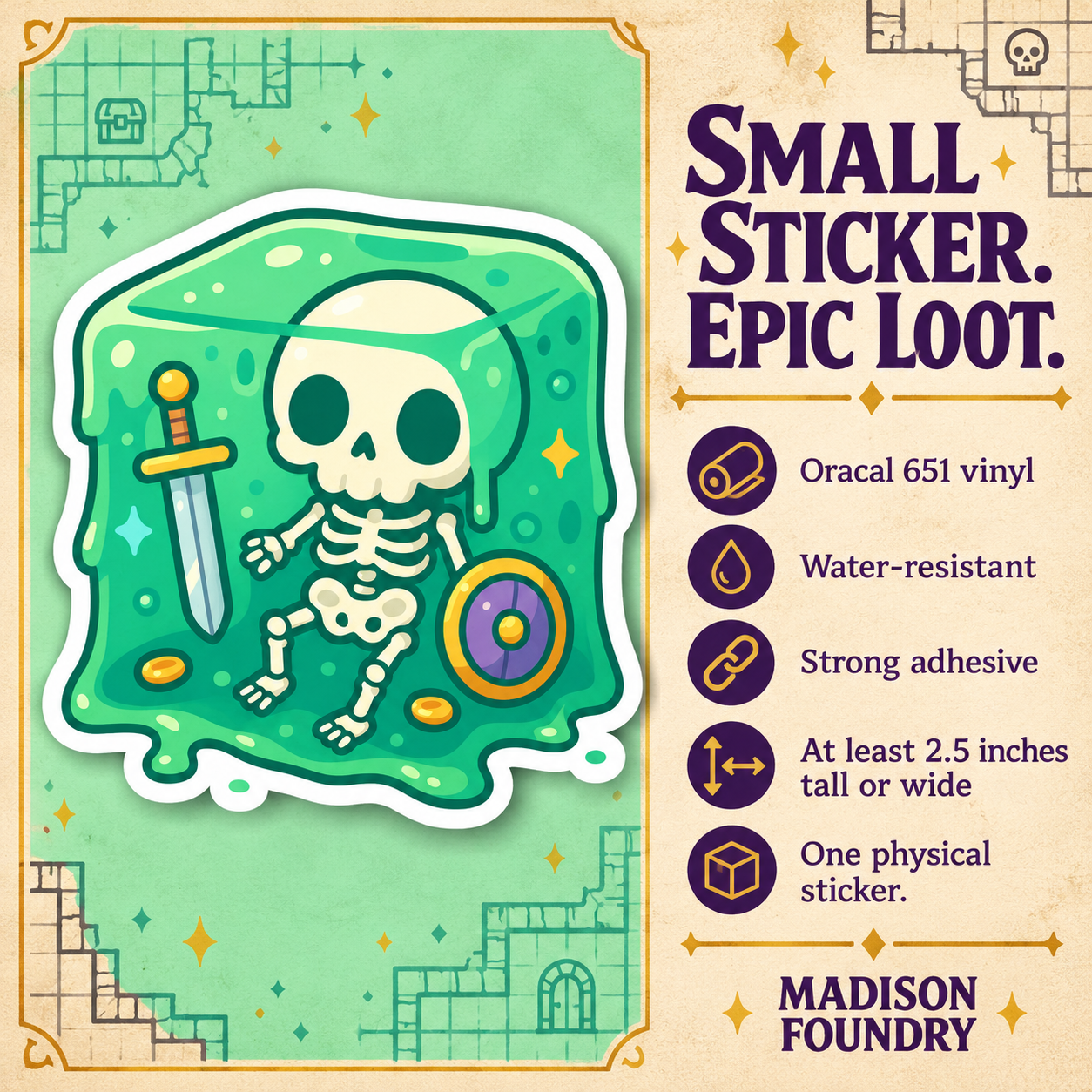 Gelatinous cube sticker details: Oracal 651 vinyl, water-resistant, strong adhesive, at least 2.5 inches tall or wide, one physical sticker.