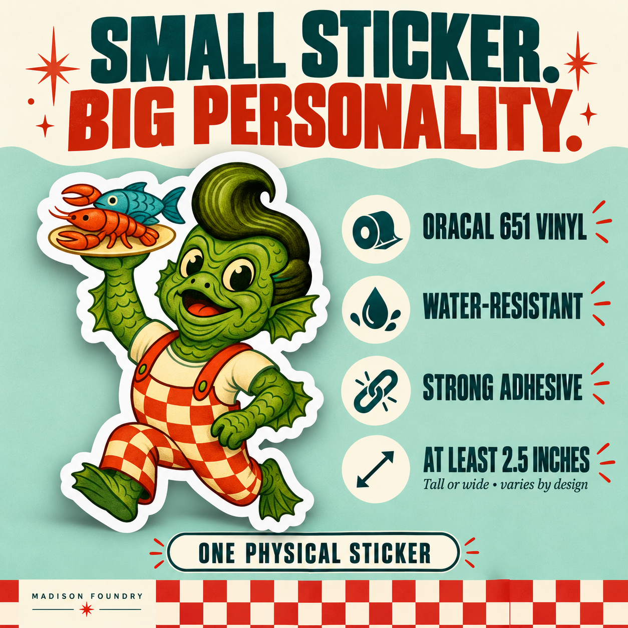 Small Sticker Big Personality — creature vinyl sticker materials and size