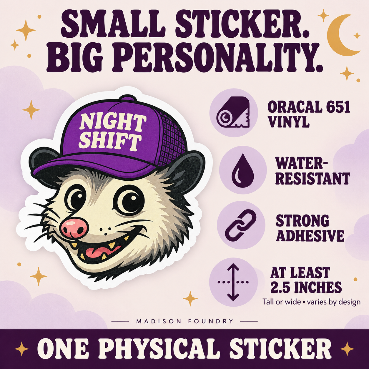 Small Sticker Big Personality — Night Shift opossum vinyl specifications
