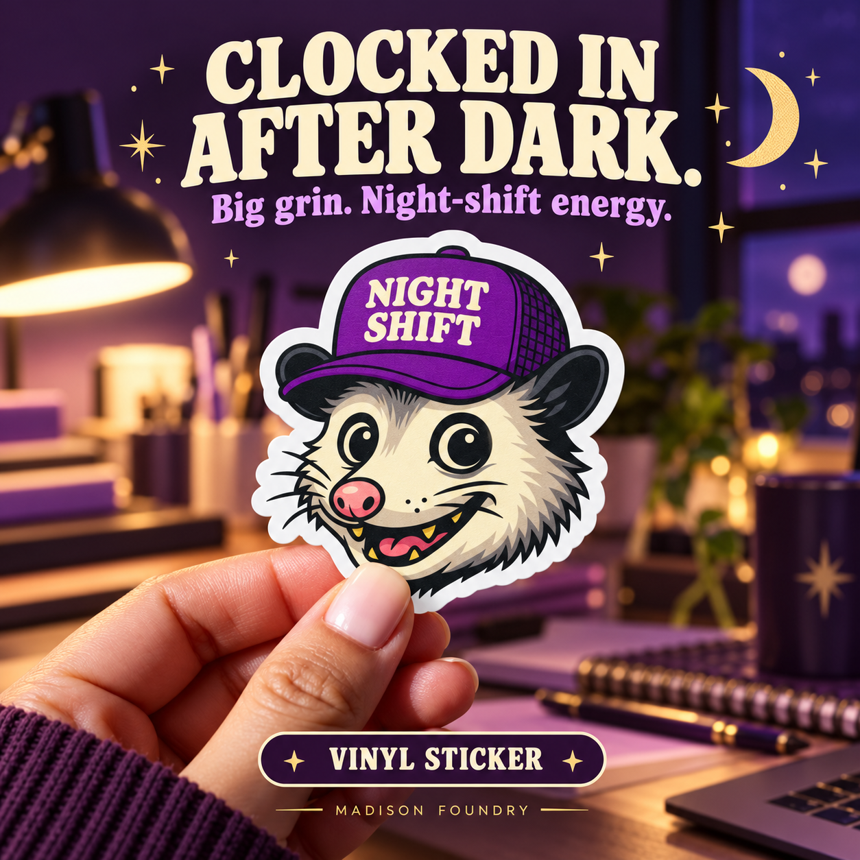 Clocked In After Dark — hand-held Night Shift opossum sticker