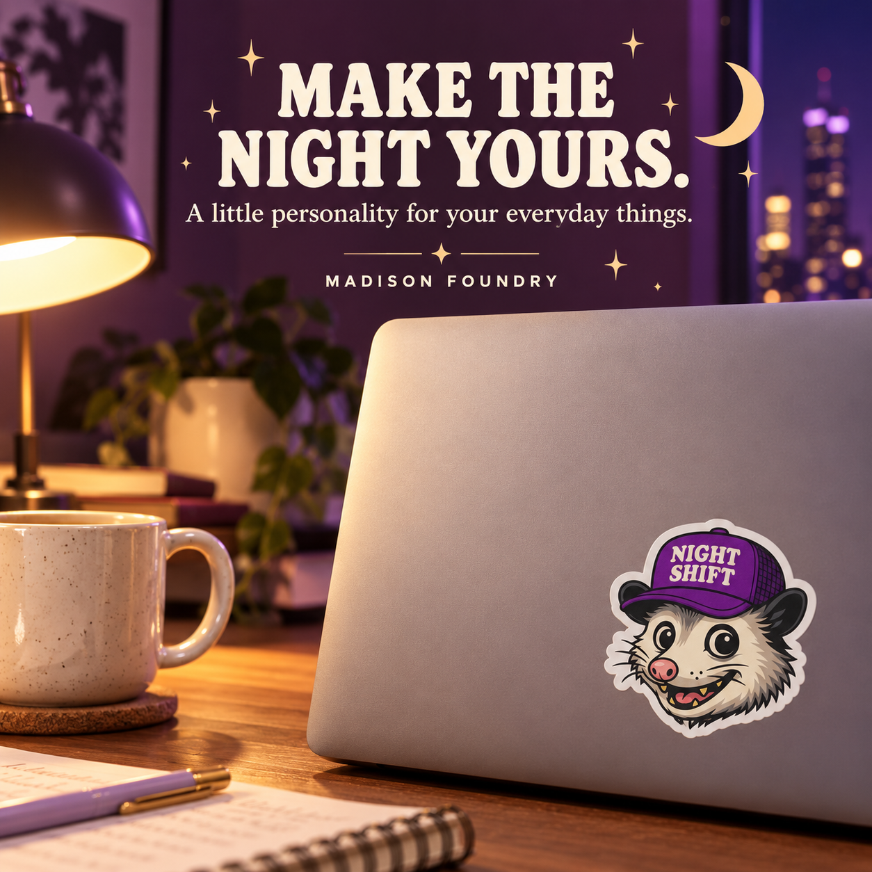 Make the Night Yours — Night Shift opossum sticker on laptop