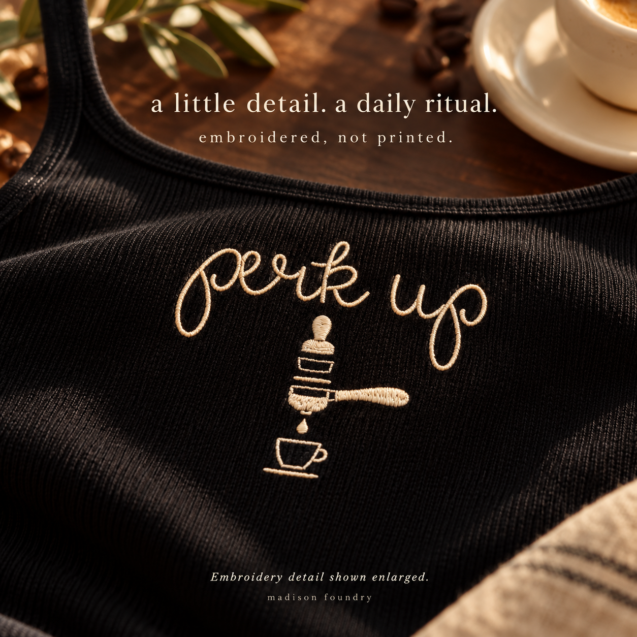 Perk Up embroidered tank and baby tee — embroidery