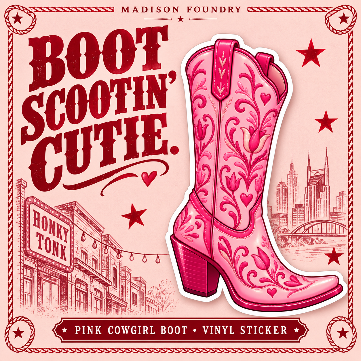 Pink Cowgirl Boot sticker with Boot Scootin’ Cutie Nashville-inspired design.