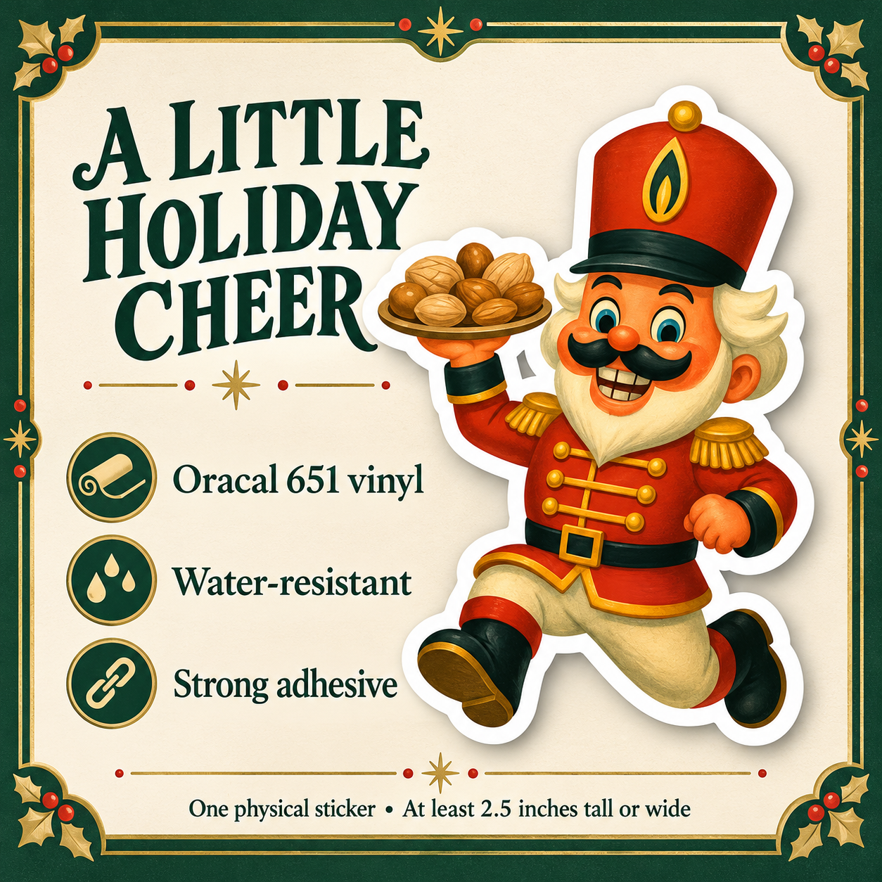 Retro nutcracker sticker details: Oracal 651 vinyl, water-resistant, strong adhesive, at least 2.5 inches tall or wide.