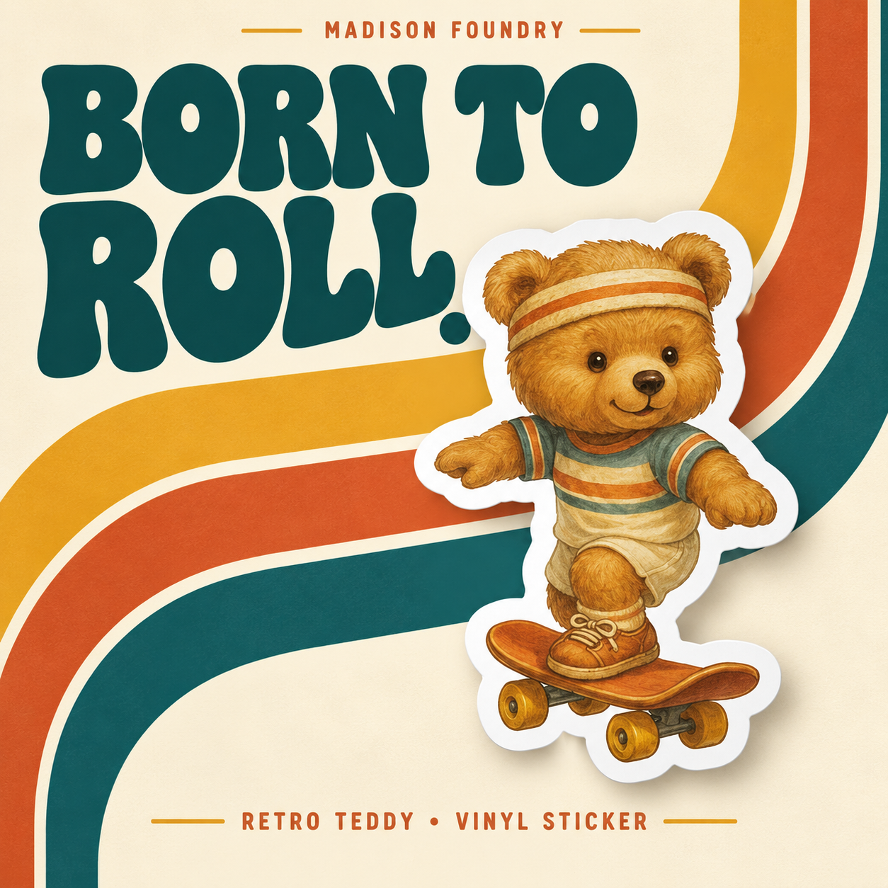 Retro Teddy skateboarder sticker with cream, mustard and teal Born to Roll design.