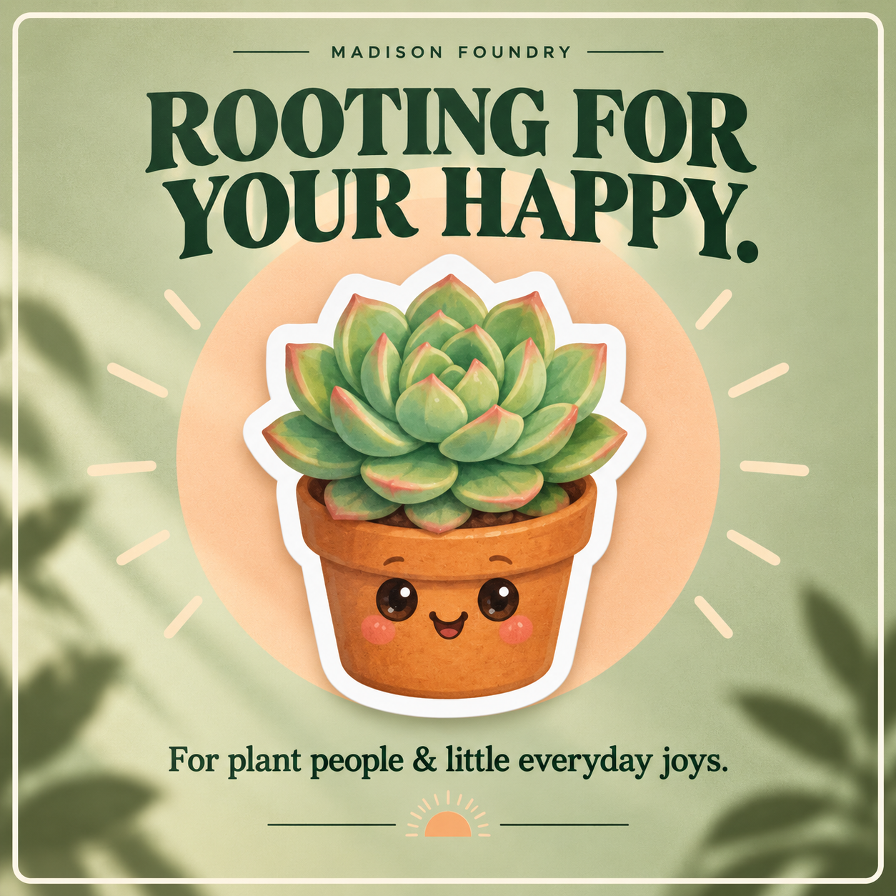 Rooting for Your Happy — cute succulent sticker spotlight