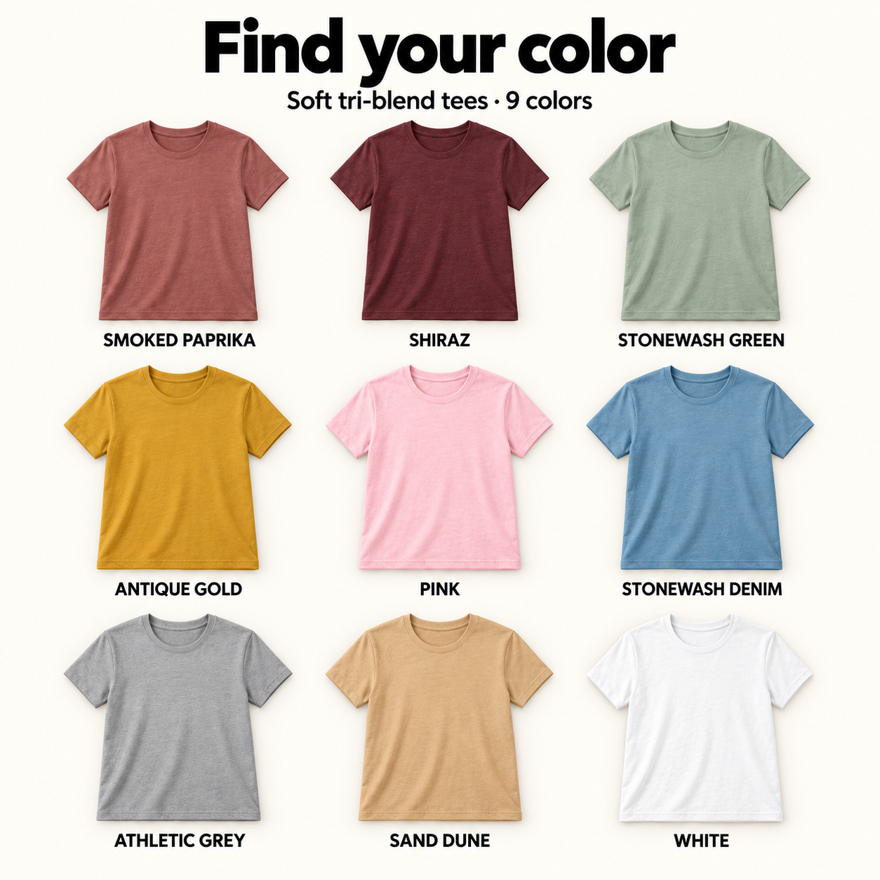 Nine available tri-blend tee colors