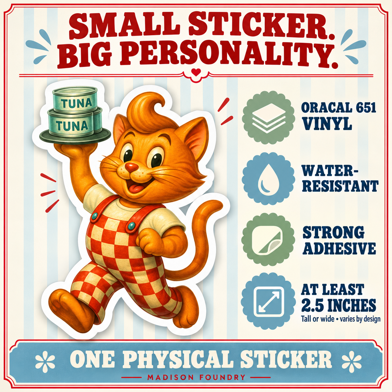 Small Sticker Big Personality — tuna loving cat vinyl specifications