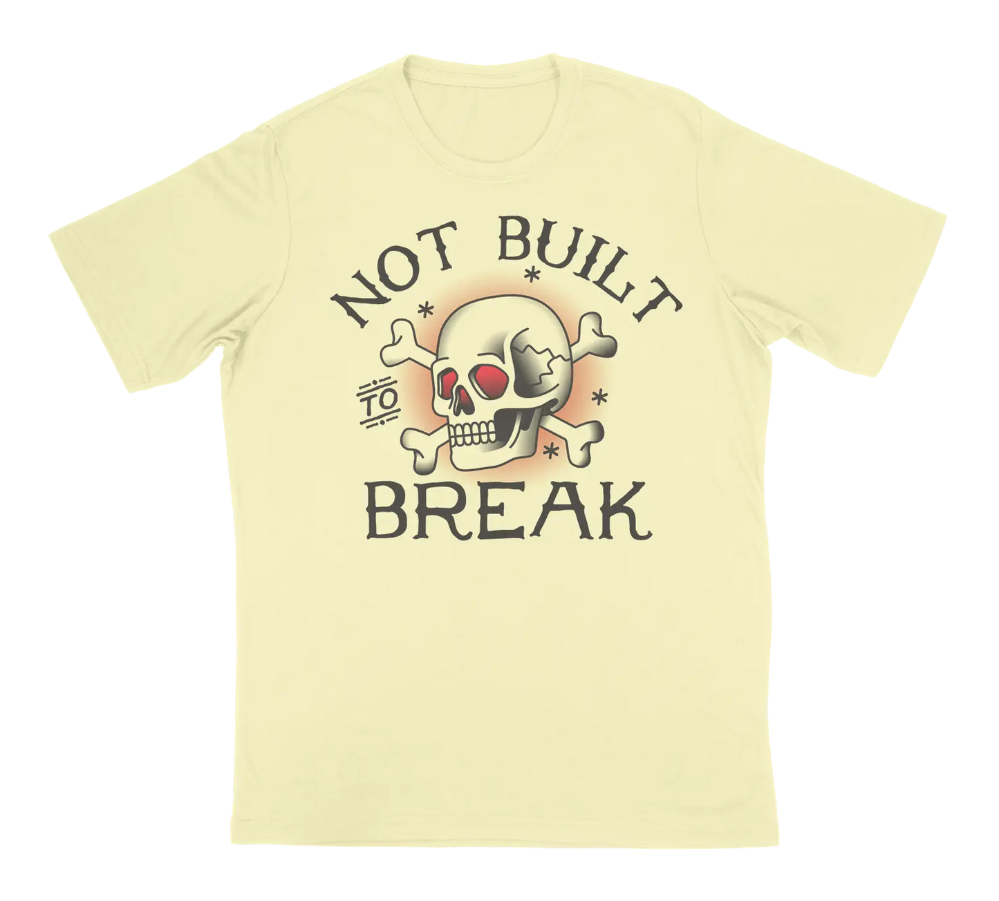 Not Built to Break