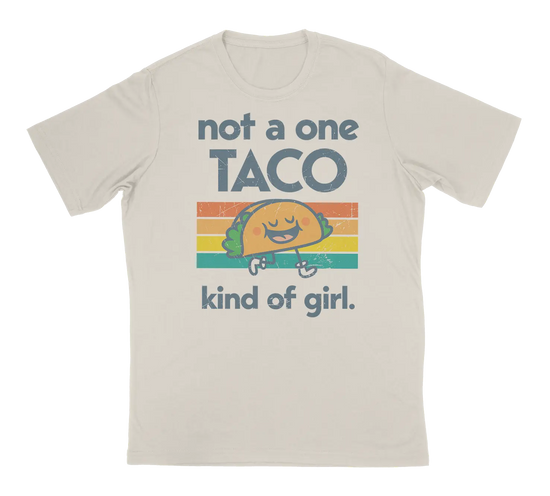 Not a One Taco Kind of Girl