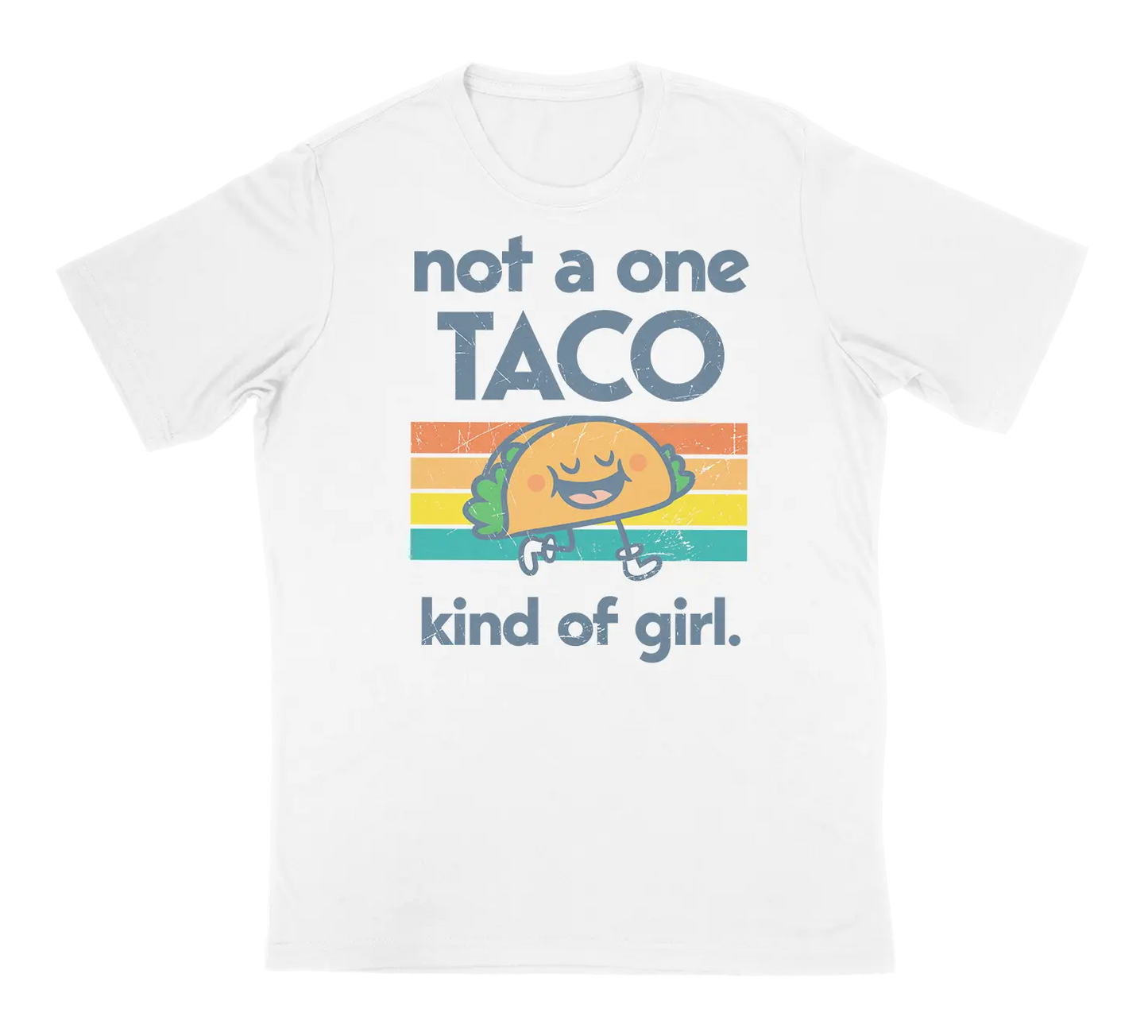 Not a One Taco Kind of Girl