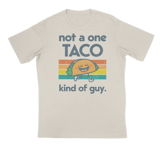 Not a One Taco Kind of Guy